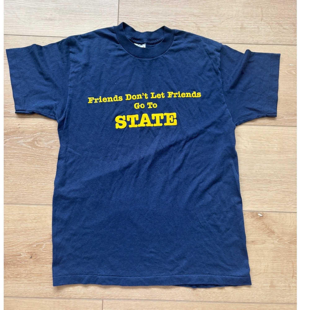 Vintage Tee T Blue Friends Dont Let Friends Go To State Shirt Large Michigan